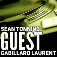 Sean Tonning GUEST Gabillard Laurent  - TECHNO &amp; HOUSE by Sean Tonning