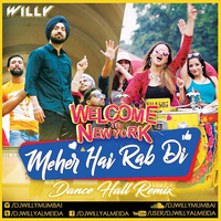 MEHER HAI RAB DI (DANCEHALL REMIX) WELCOME TO NEW YORK by William Almeida
