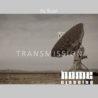 Paul Masters - Transmission | HOME CLUBBING | Dec 2017 by Paul Niculescu-Mizil