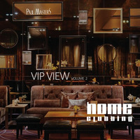 Paul Masters - VIP VIEW Volume 2 | HOME CLUBBING June 2017 by Paul Niculescu-Mizil