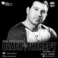 Jimmy Strip - Black Therapy EP123 on Radio WebPhre.com by Dan Stringer