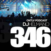 ONTLV PODCAST - Trance From Tel-Aviv - Episode 346 - Mixed By DJ Helmano by DJ Helmano