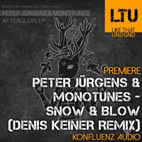 Premiere: Peter Jürgens &amp; Monotunes - Snow &amp; Blow (Denis Keiner Remix) | Konfluenz Audio by Denis Keiner
