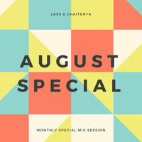 August Special Mix Session by LASS & CLASH