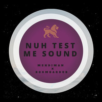 Mehdiman - Nuh Test Mi Sound (riddim Prod. By Boombardub ) by mehdiman
