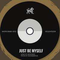 Mehdiman - Just Be Myself ( Riddim Prod. By Boombardub ) by mehdiman
