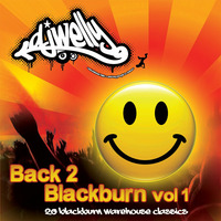 Back 2 Blackburn - Volume 1 (Underground Classics) by DJ Welly