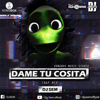 Dame Tu Cosita (Trap Mix) - DJ SEM by DJHungama