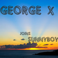 George X joins sunnyboy by sunnyboy