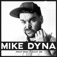Pokut Music Podcast 010 // Mike Dyna by pokutmusic
