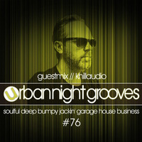 Urban Night Grooves 76 - Guestmix by Khillaudio by SW