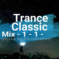 Trance Classic - Mix - 1 - 1 - (mixed by ChrisStation) by Chris Station