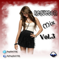 Regueton Mix Vol.3 by Pupilo)GT DJ