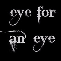 Eye For An Eye by Yin vs Yang