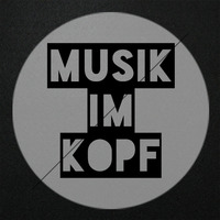 Musik im Kopf - Mai 2018 by Musik im Kopf Podcast
