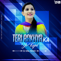 Teri Aakhya Ka Yo Kajal DJ DNA Remix by DJ DNA