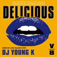 Delicious Volume 8 by DJ YOUNG K