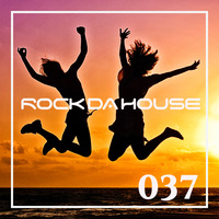 Dog Rock presents Rock Da House 037 by Dog Rock