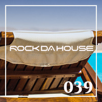 Dog Rock presents Rock Da House 039 by Dog Rock