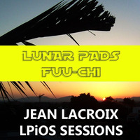 Lunar Pads Part IV (Foo-Chi 2nd Trip) [LP2iOS Sessions] by Jean A. Lacroix