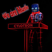 We Are Music by Cylotron