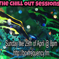 The Chill Out Sessions April ft Paul Neaves by woodzee