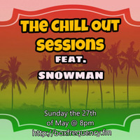 The Chill Out Sessions May ft Snowman by woodzee