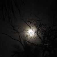 4 Am by WÜST