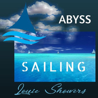 Sailing - Featuring Abyss (Hip Hop Chill ) by Louie Showers