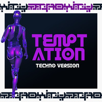 Temptation (Melodic Techno Version) by Atroxity