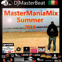 MasterManiaMix Summer2018 Mixed By DjMasterBeat by DeeJay MasterBeat