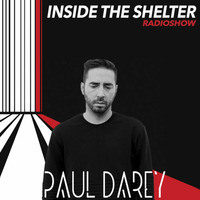 Inside The Shelter 081 (28 February 2018) Paul Darey by Stefchou Rumenov Rahnev