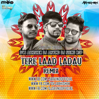 TERE LAAD LADAU [ HARYANVI REMIX ] DJ SEENU KGP AND DJ ARVIND DVJ ABHISHEK by Dj Seenu KGp