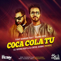 COCA COLA TU [ REMIX ] DJ SEENU KGP AND DJ DEVIL DUBAI by Dj Seenu KGp