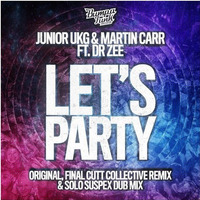 Junior  &amp; Martin Carr - Lets Party - (Final Cutt Collective Mix) by Final Cutt Collective