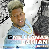 DAHIAN - ME LLAMAS (2017) - LMP by DJANTHONYLMP