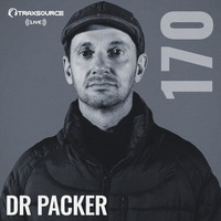 Traxsource LIVE! #170 with Dr Packer by Traxsource LIVE!