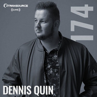 Traxsource LIVE! #174 with Dennis Quin by Traxsource LIVE!