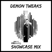 Demon Tweaks - BBC Introducing Showcase Mix by Demon Tweaks