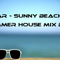 AR - SUNNY BEACH SUMMER HOUSE MIX 2K18 by AR - THE MIX