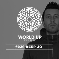 Deep Jo - World Up Radio Show #036 by World Up