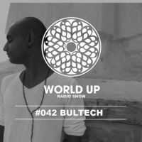 Bultech - World Up Radio Show #042 by World Up
