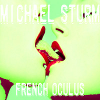 Michael Sturm-French Okulus by TECHNO FREQUENCY RECORDS & AGENCY