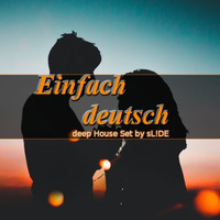 Frühlingsgefühle | Deep House Set by sLiDE by DJ sL!DE