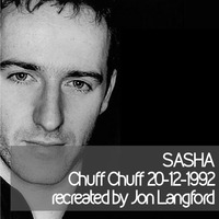 Sasha - Live @ Chuff Chuff Xmas Boat Party 1992 (JL's Recreated Mix) by JonLangford