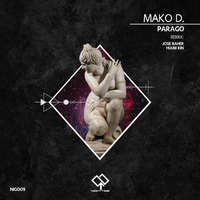Mako.D - Parago (Jose Baher & Huum Kin Remix) by Jose Baher