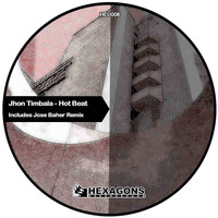 Jhon Timbala - Hot Beat (Jose Baher Remix) by Jose Baher