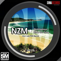 NZM - Old Fashion (Luis Pitti Remix)[Suma Records] by Luis Pitti