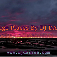 Strange Places By DJ DARZEE by Dj Darzee