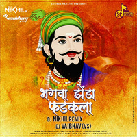 Bhagva Zenda Fadakala (Remix) - DJ Nikhil Remix & DJ Vaibhav (VS)  by DJ VAIBHAV (VS) 🇮🇳